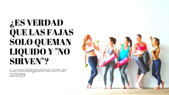 ¿Es verdad que las fajas solo queman liquido y no sirven?